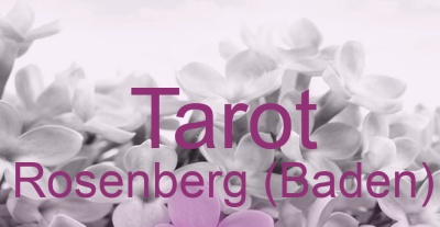 Tarot Rosenberg (Baden) | Top-Experten für Kartenlegen, Wahrsagen, Hellsehen, Zukunftsdeutung.